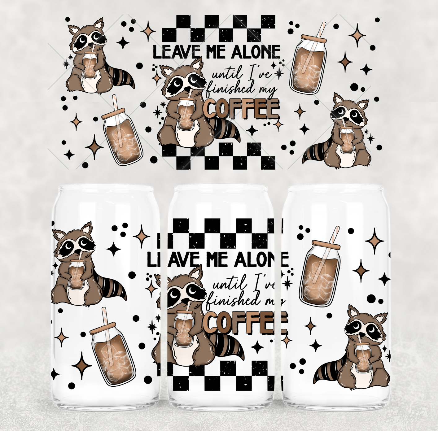 16oz Uv DTF wrap- Leave me alone