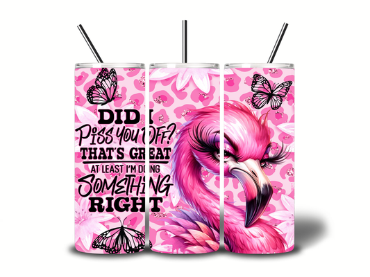 Sublimation transfer - Pink flamingo - Did I piss you off